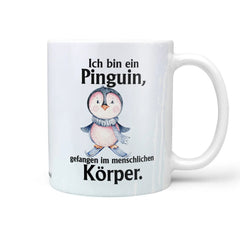 Tasse Kaffeetasse Pinguin mit Spruch - Gefangen im menschlichen Körper - Sunnywall - Individualität trifft Design