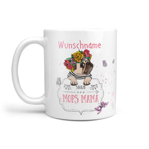 Tasse Mops Mama – personalisiert mit Wunschname und Blumenmops - Sunnywall - Individualität trifft Design