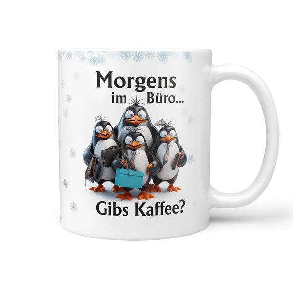 Tasse Morgens im Büro...Gibs Kaffee? Pinguin - Sunnywall - Individualität trifft Design