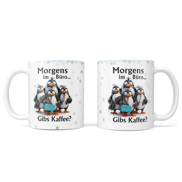 Tasse Morgens im Büro...Gibs Kaffee? Pinguin - Sunnywall - Individualität trifft Design