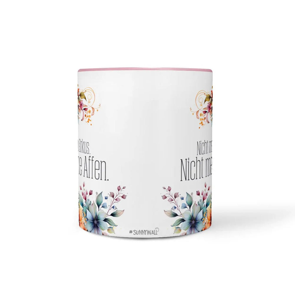Tasse Nicht mein Zirkus - Nicht meine Affen - Statement - Sunnywall - Individualität trifft Design