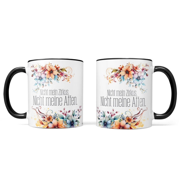 Tasse Nicht mein Zirkus - Nicht meine Affen - Statement - Sunnywall - Individualität trifft Design