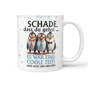 Tasse Schade dass du gehst...Es war eine coole Zeit Abschiedsgeschenk - Sunnywall - Individualität trifft Design