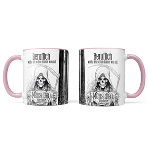 Tasse Spruch Kaffeetasse Beruflich wollte ich schon immer was mit Menschen machen Statement - Sunnywall - Individualität trifft Design