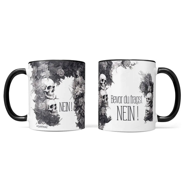 Tasse Spruch Kaffeetasse Bevor du fragst NEIN! Statement - Sunnywall - Individualität trifft Design