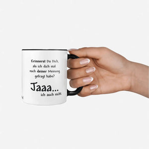 Tasse Spruch Kaffeetasse Deine Meinung - Sunnywall - Individualität trifft Design