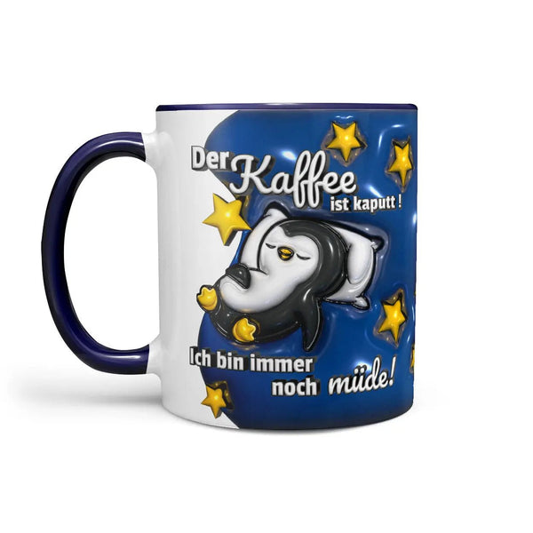 Tasse Spruch Kaffeetasse Kaffee kaputt! Ich bin immer noch müde! Pinguin - blau - Sunnywall - Individualität trifft Design