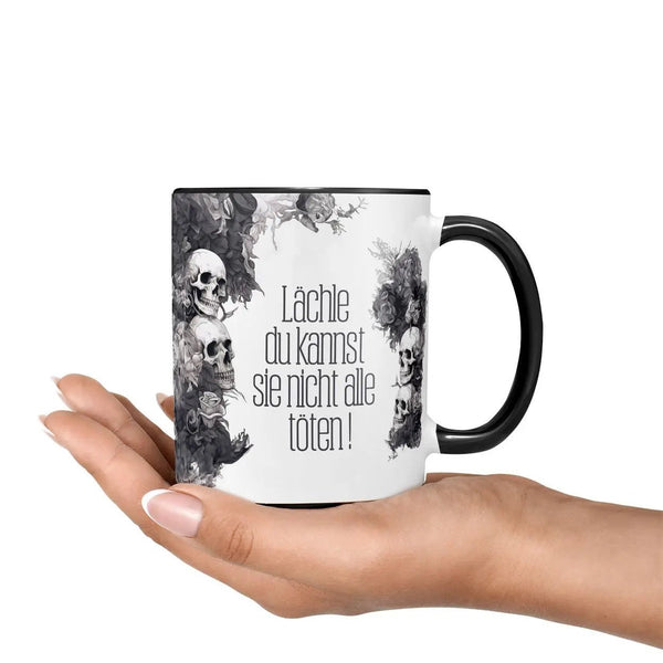 Tasse Spruch Kaffeetasse Lächle du kannst sie nicht alle töten ! Statement - Sunnywall - Individualität trifft Design