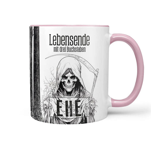 Tasse Spruch Kaffeetasse Lebensende mit drei Buchstaben - EHE - Statement - Sunnywall - Individualität trifft Design