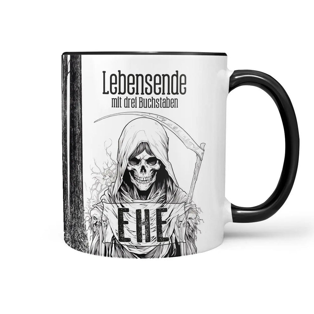 Tasse Spruch Kaffeetasse Lebensende mit drei Buchstaben - EHE - Statement - Sunnywall - Individualität trifft Design