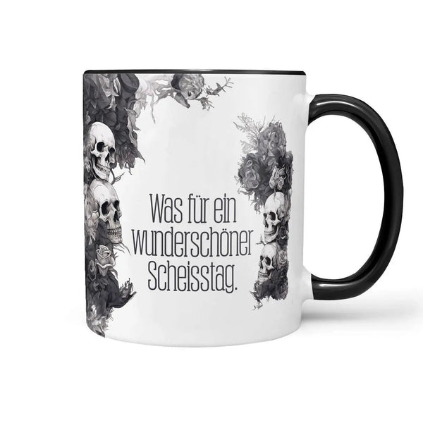 Tasse Spruch Kaffeetasse Wunderschöner Scheisstag Statement - Sunnywall - Individualität trifft Design