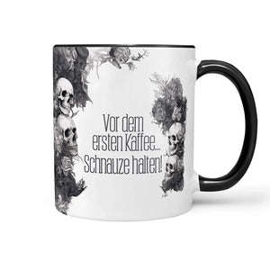 Tasse Vor dem ersten Kaffee... Schnauze halten ! Statement - Sunnywall - Individualität trifft Design