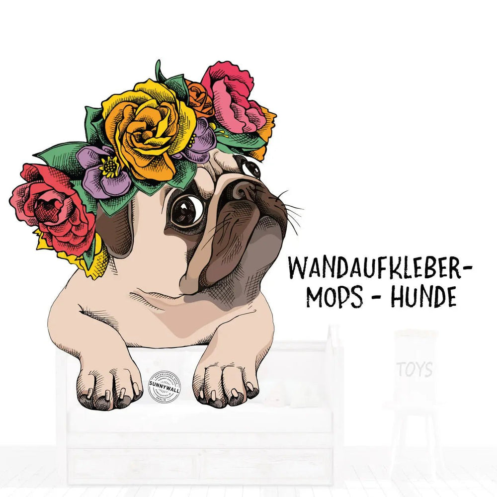 Wandtattoo Aufkleber Mops mit Blumenkranz - Sunnywall - Individualität trifft Design