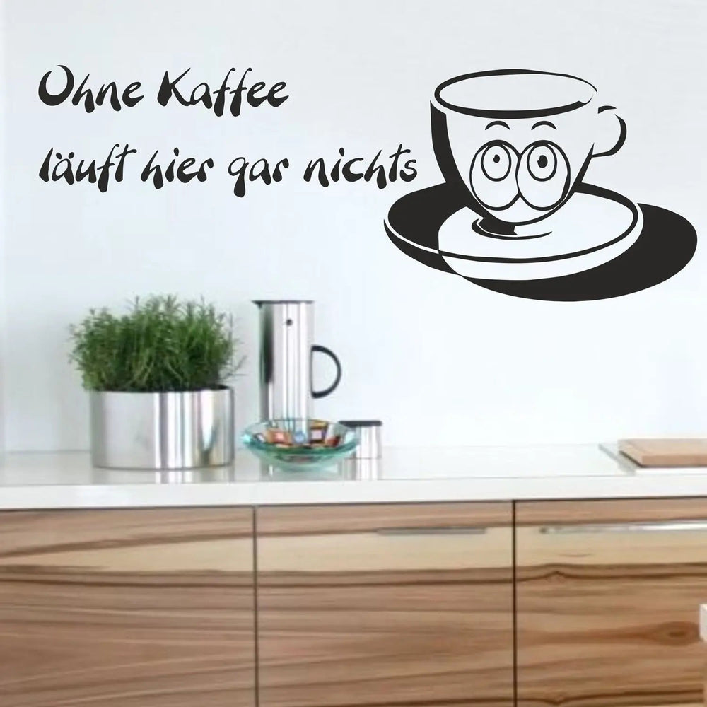 Wandtattoo Kaffee Ohne Kaffee läuft hier gar nichts Tasse mit Glubschaugen - Sunnywall - Individualität trifft Design