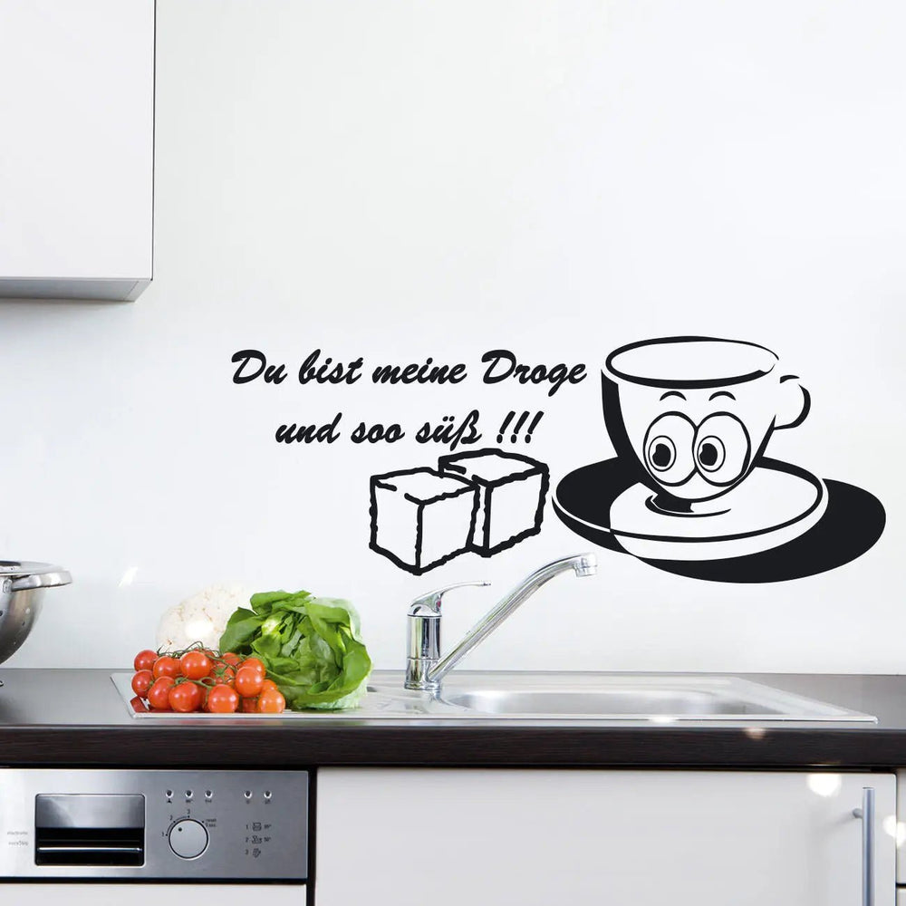 Wandtattoo Kaffeetasse Spruch – „Du bist meine Droge und soo süß!!!“ - Sunnywall - Individualität trifft Design