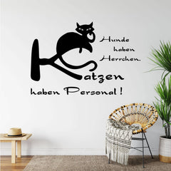 Wandtattoo Katzen Spruch – „Hunde haben Herrchen. Katzen haben Personal!“ - Sunnywall - Individualität trifft Design