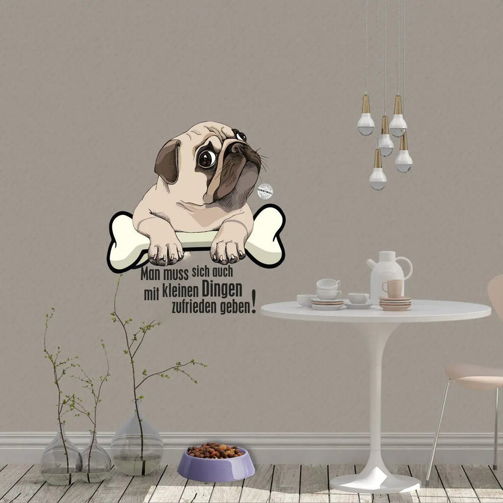 Wandtattoo Mops Hund Zitat – Mit kleinen Dingen zufrieden geben - Sunnywall - Individualität trifft Design