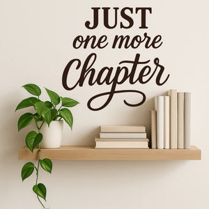 Wandtattoo Spruch Bücher Englisch – „Just one more Chapter“ - Sunnywall - Individualität trifft Design