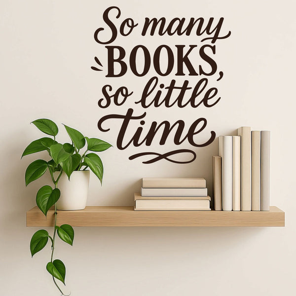 Wandtattoo Spruch Bücher Englisch – „So many books, so little time“ - Sunnywall - Individualität trifft Design