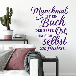 Wandtattoo Spruch Bücher – „Manchmal ist ein Buch der beste Ort, um sich selbst zu finden“ - Sunnywall - Individualität trifft Design