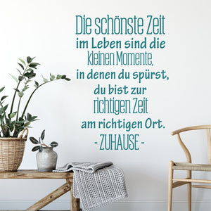 Wandtattoo Spruch - Die schönste Zeit im Leben sind die kleinen Momente Zuhause | Inspirierender Wandaufkleber Wandspruch - Sunnywall - Individualität trifft Design