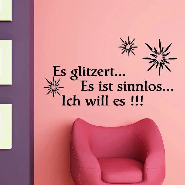 Wandtattoo Spruch Es glitzert… Es ist sinnlos… Ich will es! – Wanddeko mit Glitzersternen - Sunnywall - Individualität trifft Design