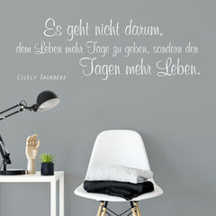 Wandtattoo Spruch Leben – Es geht nicht darum dem Leben mehr Tage zu geben - Sunnywall - Individualität trifft Design