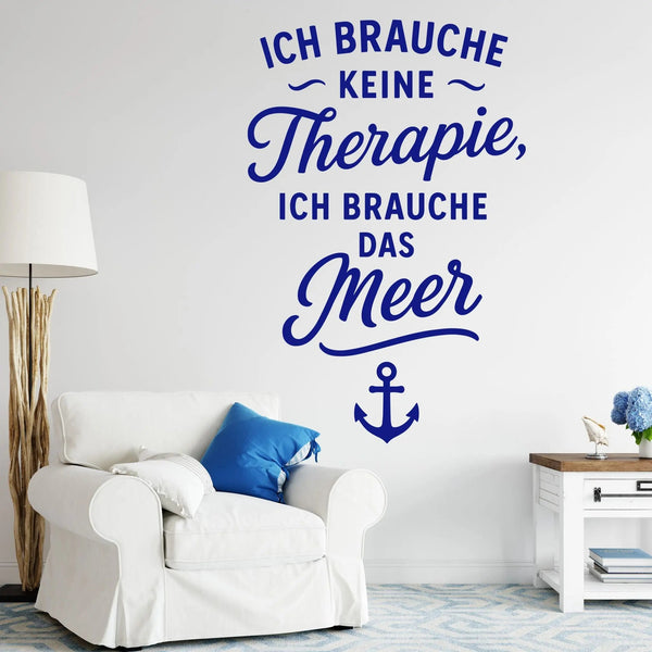 Wandtattoo Spruch Meer – Ich brauche keine Therapie ich brauche das Meer – Maritimer Wandsticker mit Anker für Wohnzimmer, Schlafzimmer & Bad - Sunnywall - Individualität trifft Design