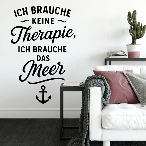Wandtattoo Spruch Meer – Ich brauche keine Therapie ich brauche das Meer – Maritimer Wandsticker mit Anker für Wohnzimmer, Schlafzimmer & Bad - Sunnywall - Individualität trifft Design