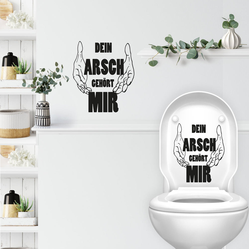 Wandtattoo Toilette Spruch – Lustiger Text fürs WC: „Dein Arsch gehört mir“ - Sunnywall - Individualität trifft Design
