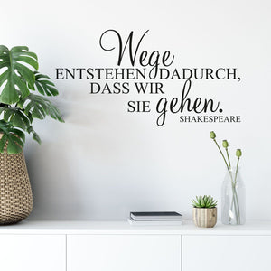 Wandtattoo Zitat Wege Shakespeare – Wege entstehen dadurch dass wir sie gehen - Sunnywall - Individualität trifft Design